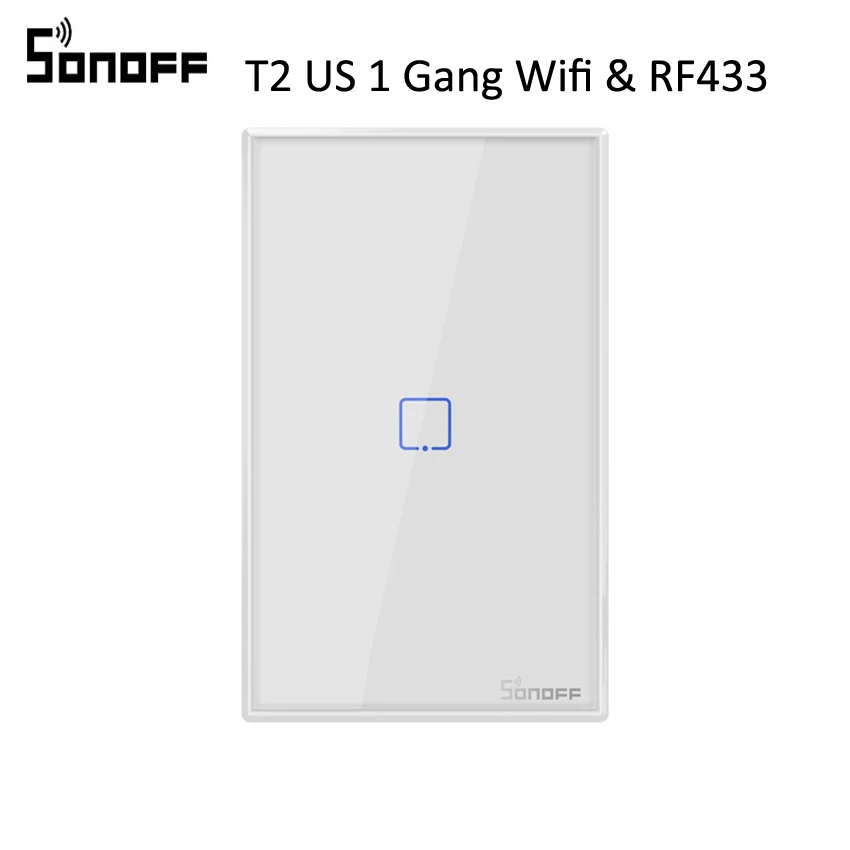 T2 US 1Gang Sonoff T2 США Wifi настенный светильник сенсорный выключатель 1 2 3 банда TX беспроводной 433 МГц RF переключатель с дистанционным управлением панель работа с Alexa Google - Комплект: T2 US 1Gang