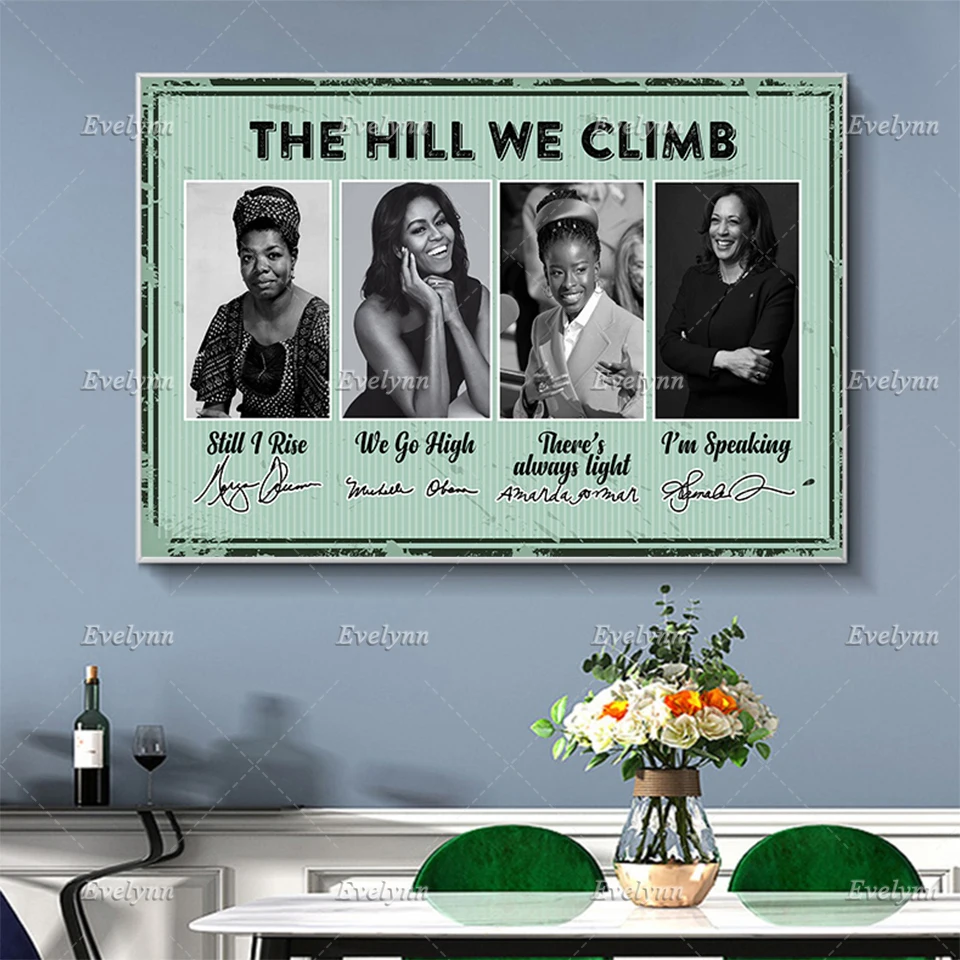 

The Hill We Climb Poster, Maya Angelou, Michelle Obama, Amanda Gorman, Kamala Harris, Home Decor Canvas Wall Art Prints Gift