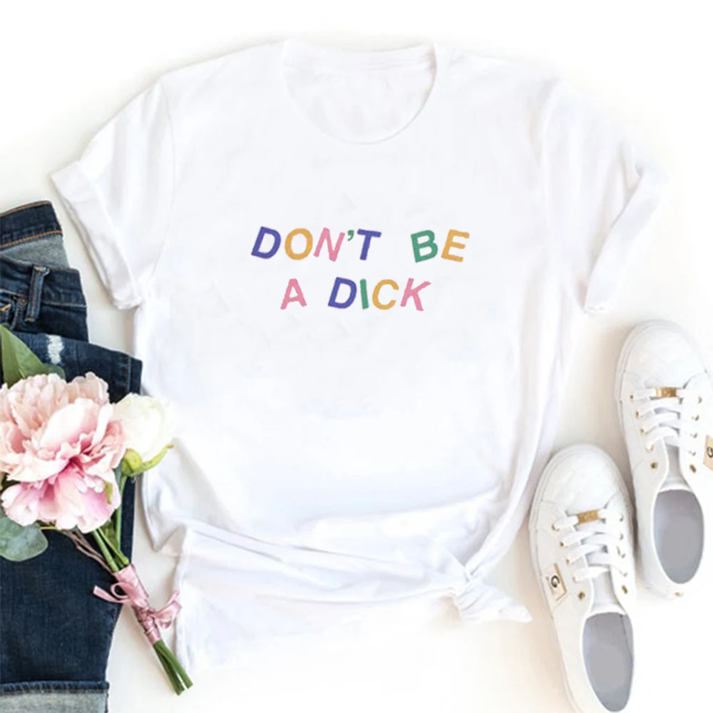 

Женская хлопковая футболка с надписью Don't Be Adick