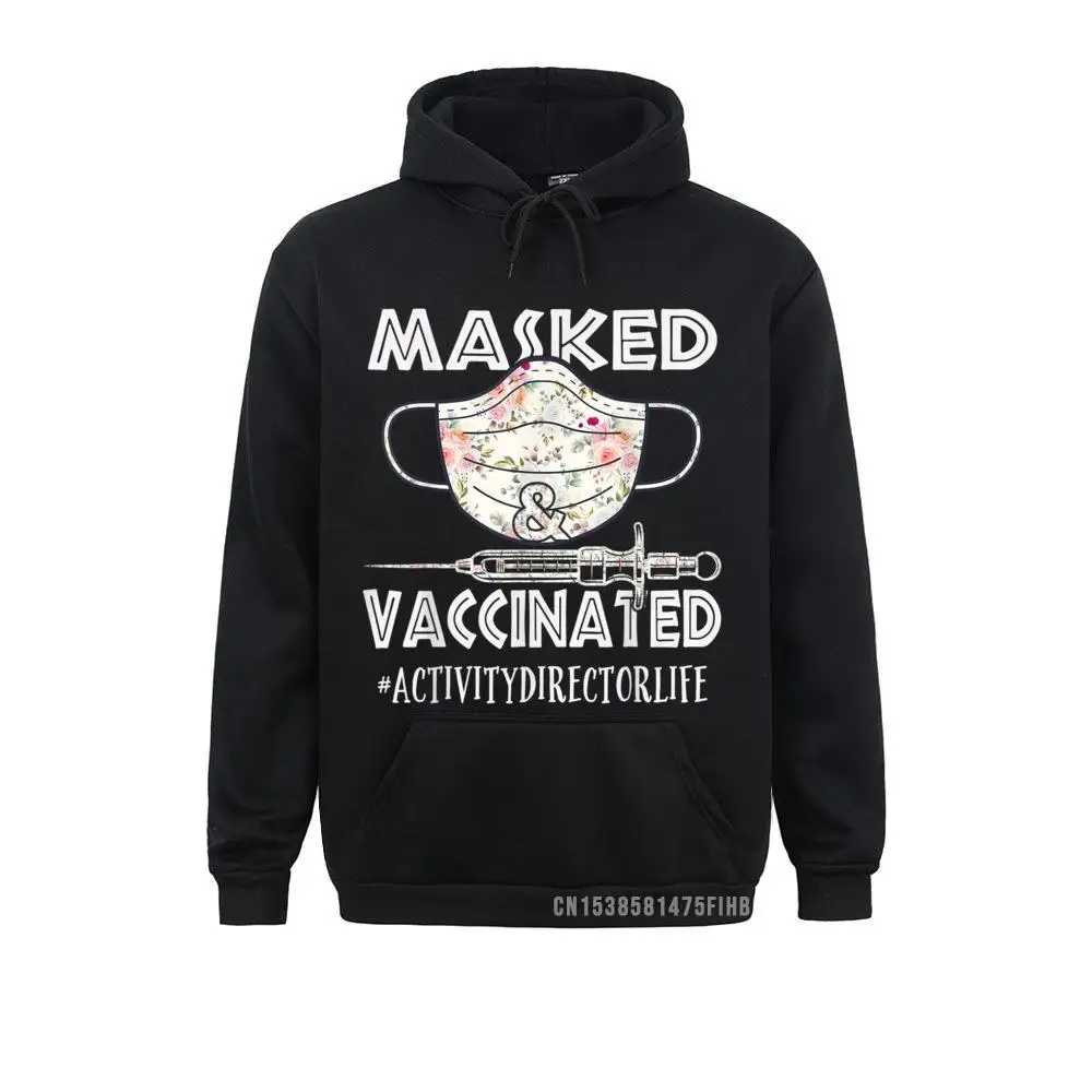 

Activity Director Masked And Vaccinated Funny Nurse Hoodie Cool Fall Men's Hoodies Tight Sportswears Company Sweatshirts