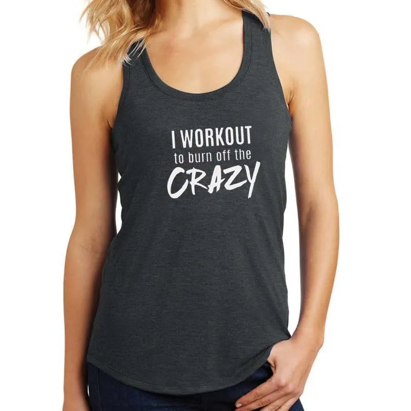 Майка I WORKOUT to burning of the CRAZY Women летняя хлопковая Футболка с буквенным принтом