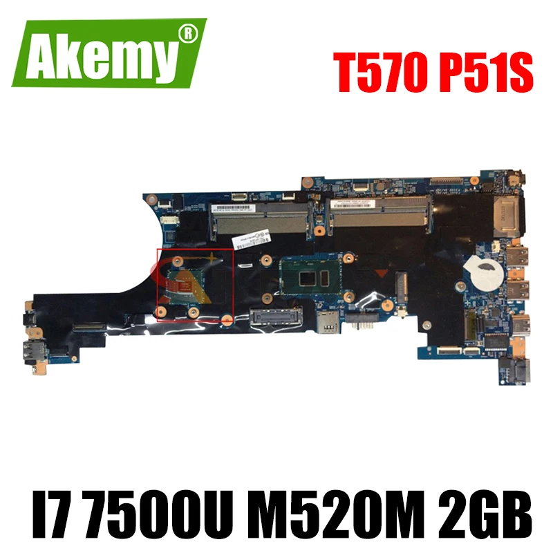 

Материнская плата Akemy для ноутбука Lenovo ThinkPad T570 P51S, FRU 02HL469 CPU I7 7500U GPU M520M 2 Гб DDR4 100%, протестированная работа