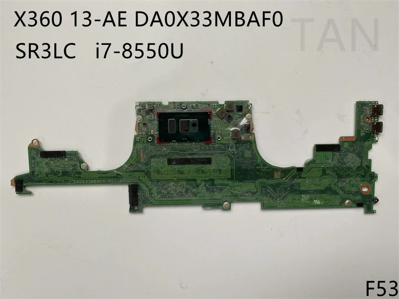 Для HP X360 13 ae Материнская плата ноутбука DA0X33MBAF0 REV:F с SR3LC i7 8550U Процессор полностью