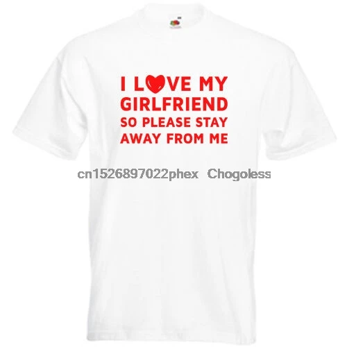 I Love My Girlfriend держаться подальше Мужская футболка S 2XL забавная Футболка с принтом