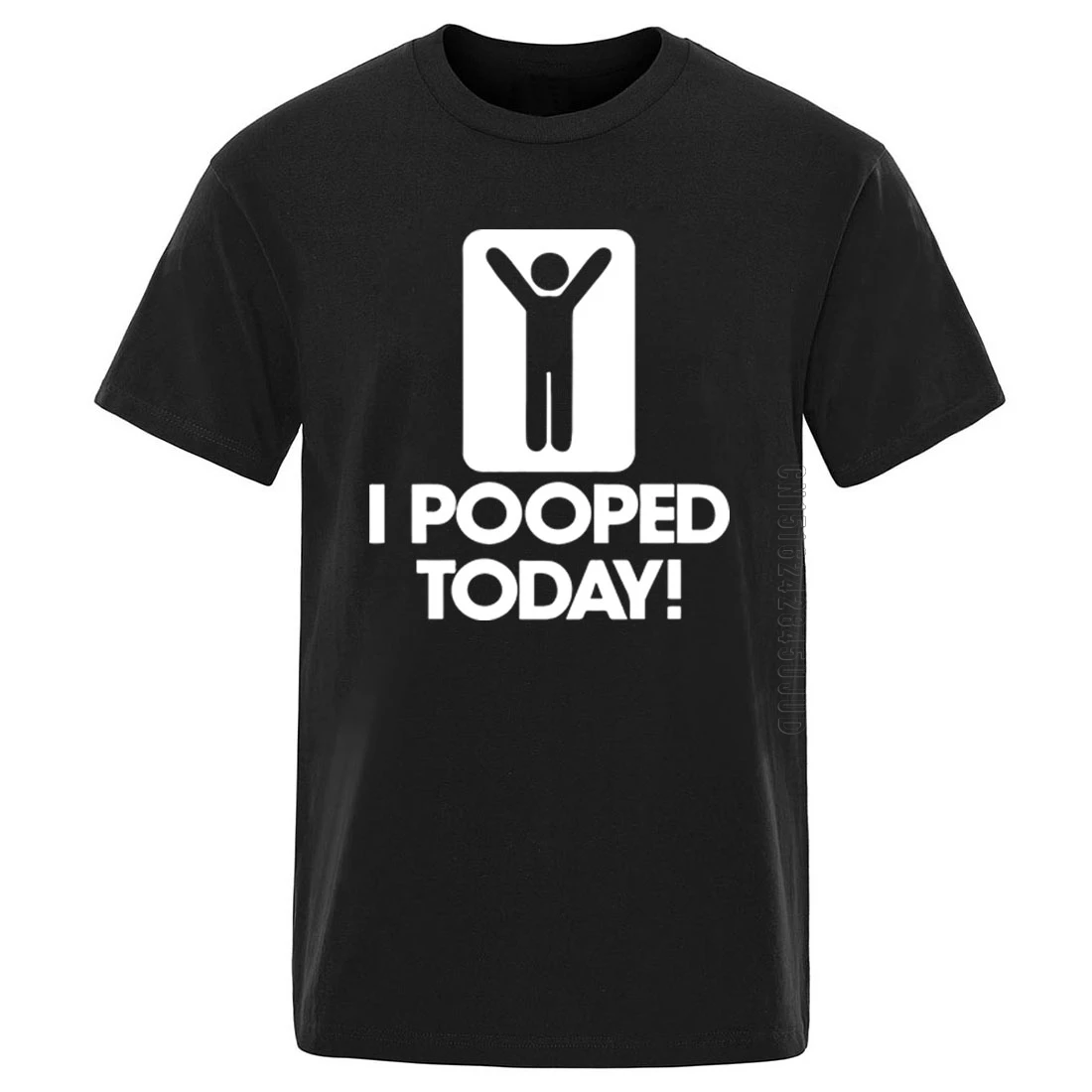 

Mens T-Shirts I Pooped Today Funny 100% Cotton O-Neck Male Harajuku Fashion 2020 Spring/Summer Clothing Casual Streetwear Homme