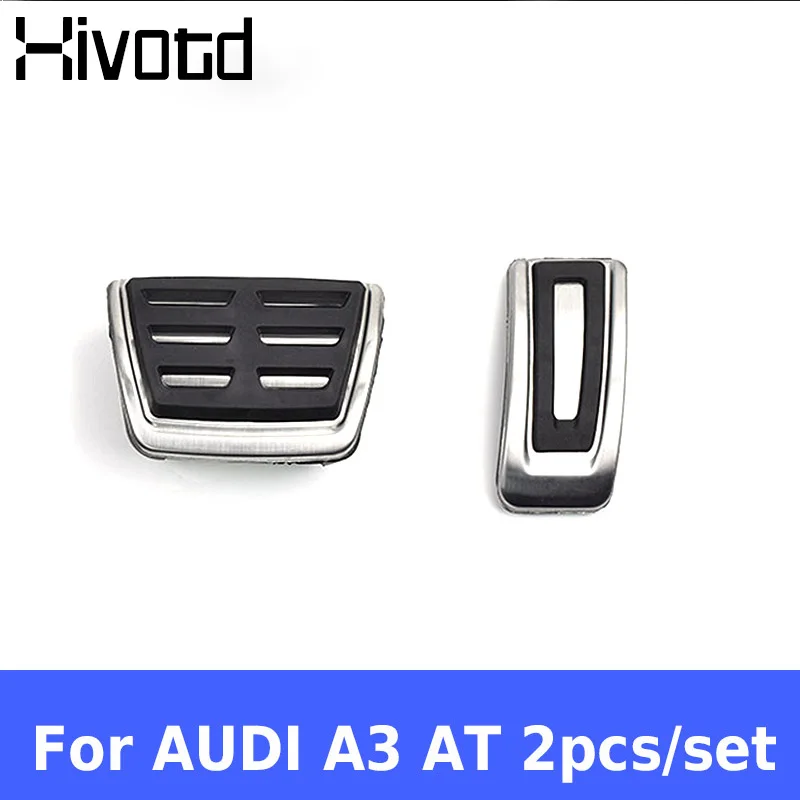 Hivotd для Audi A3, автомобильный акселератор, педаль газа, подставка для ног, педаль тормоза, нескользящие накладки, аксессуары для внутренней защиты, украшение,автотовары аксессуары для авто - Название цвета: AT 2pcs
