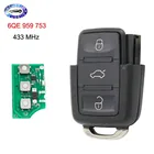 3 кнопки 433 МГц434 МГц дистанционный ключ для ключа # 6QE 959 753 для VW FOX GOL YEARS 2009 +