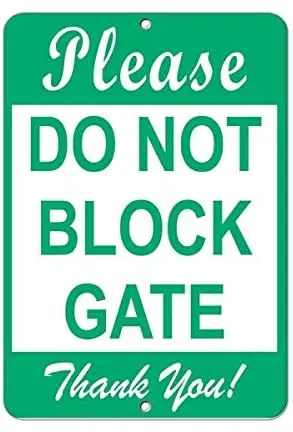 

Metal Sign Great Aluminum Tin Sign Sign Please Do Not Block Gate Thank You! Parking Sign 12" X 8"