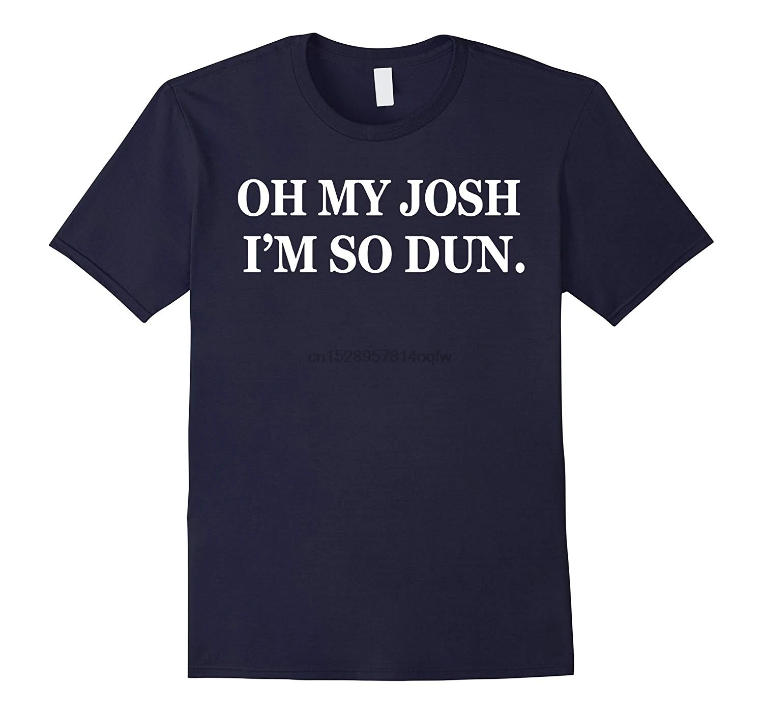 Мужская футболка Oh My Josh Im So Dun забавная подарок RT женские футболки|Мужские