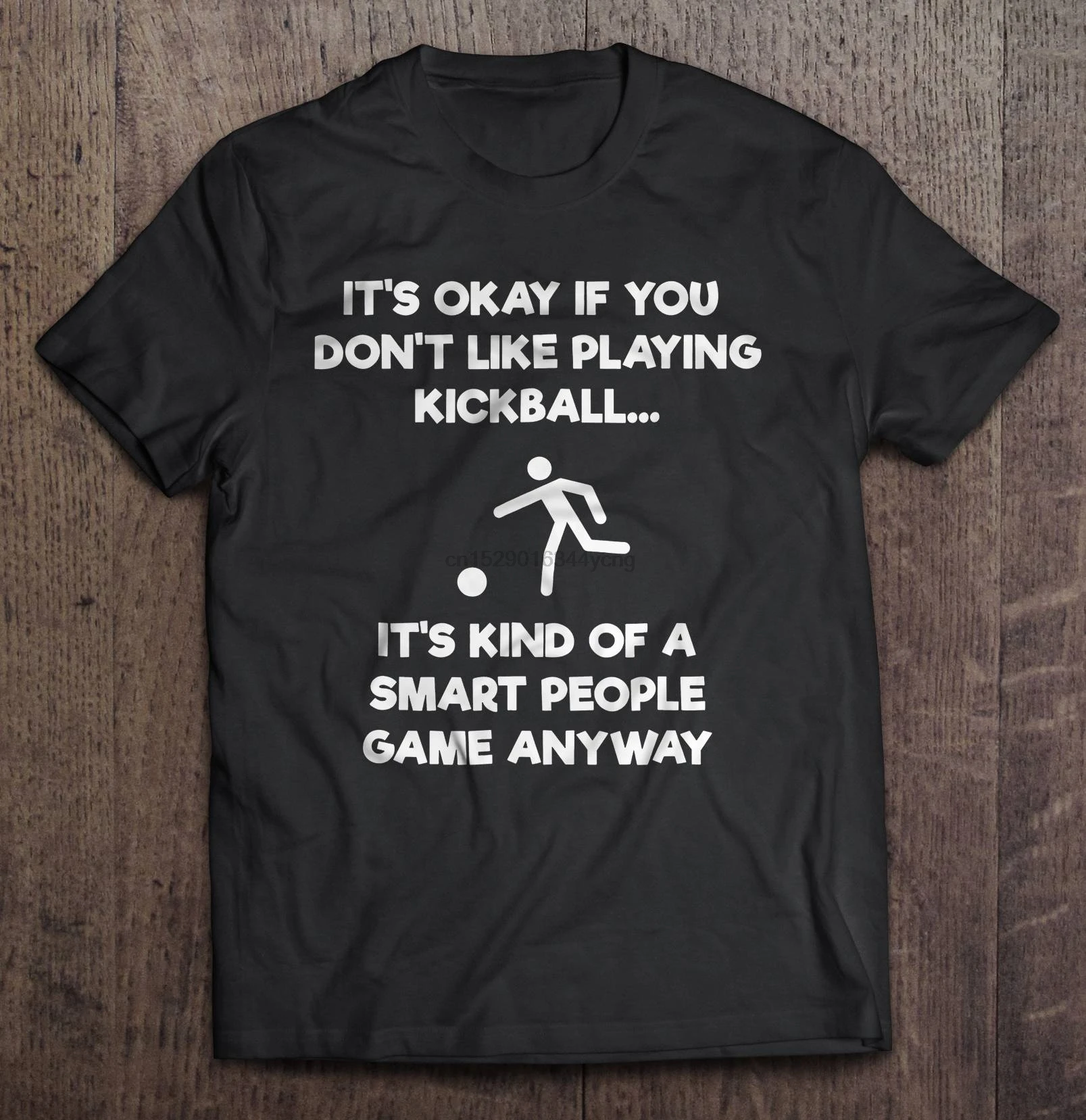 Мужская футболка это нормально если вам не нравится играть в Kickball вид игры умные