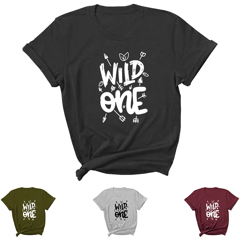 

WILD ONE Letter Print Women T Shirt Short Sleeve O Neck Loose Women Tshirt Ladies Tee Shirt Tops Clothes Camisetas Mujer