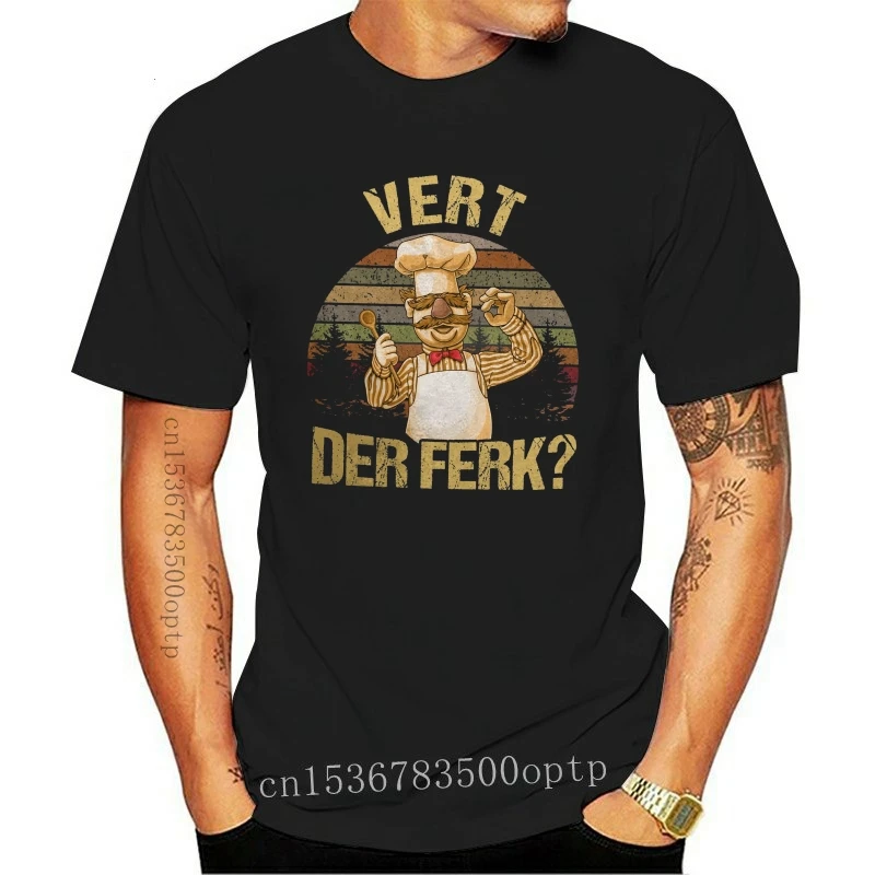 

New Vert Der Ferk Unisex T-shirt Funny Chef Shirt Swedish Chef Shirt Classic Movi
