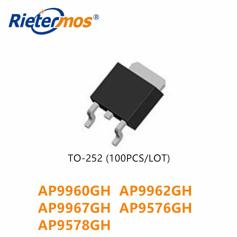 100 шт. AP9960GH 9960GH AP9962GH 9962GH AP9967GH 9967GH AP9576GH 9576GH AP9578GH 9578GH TO252 высокое качество |