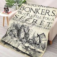 alice in wonderland youre entirely bonkers mad hatter quote 0189 throw blanket sherpa blanket cover bedding soft blankets