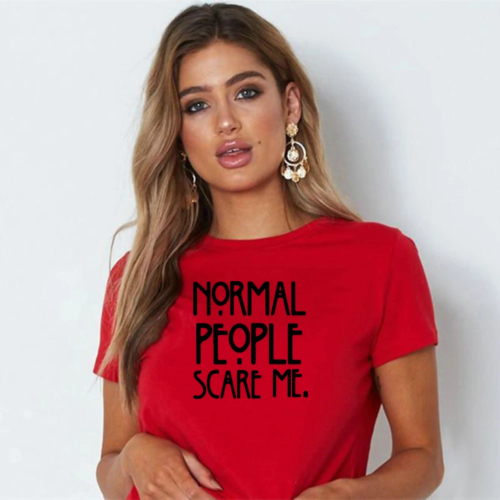 Женская футболка с принтом Normal People Scare Me летние повседневные футболки короткими