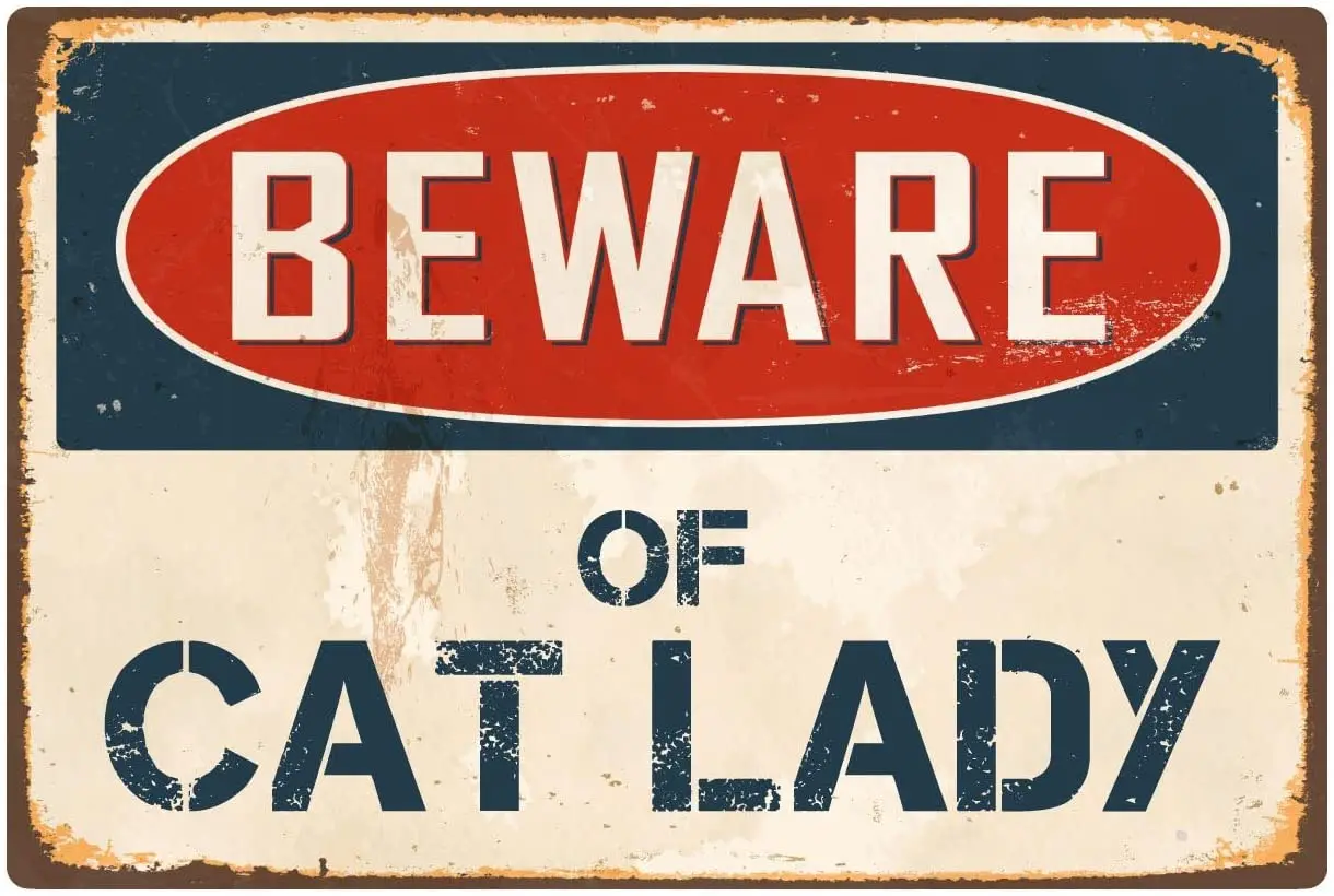 

StickerPirate Beware of Cat Lady 8 x 12 Vintage Aluminum Retro Metal Sign VS095