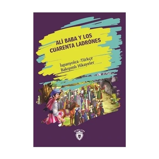 

Ali Baba Y Los Cuarenta Ladrones (Ali Baba And the Forty Haramiler) spanish Turkish Bakışımlı Stories Collective Libros en español