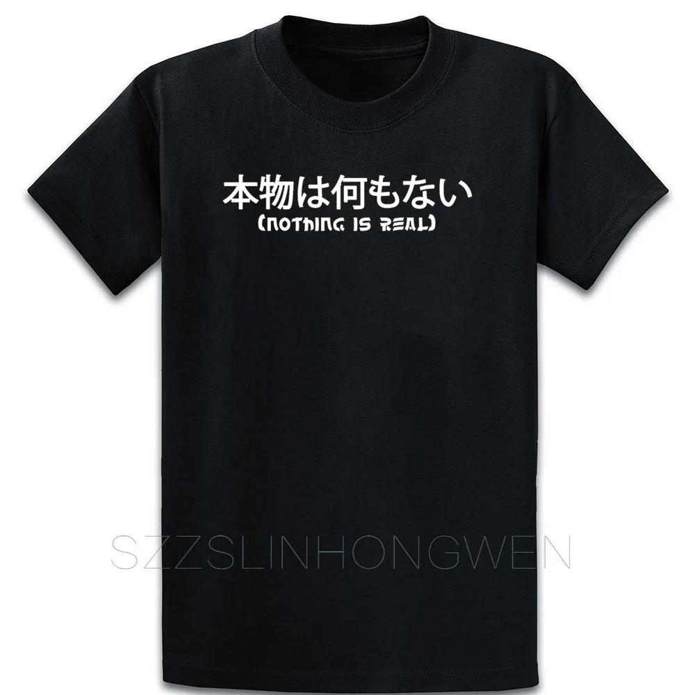

Nothing Is Real Japanese Kanji T Shirt Cotton Create Basic Spring Normal Fitness O-Neck Formal Shirt