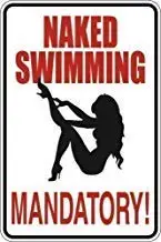 

Funny Metal Novelty Sign Aluminum 12x8inches,Naked Swimming Mandatory,Funny Warning Signs Metal Private Notice Sign Hazard Wall