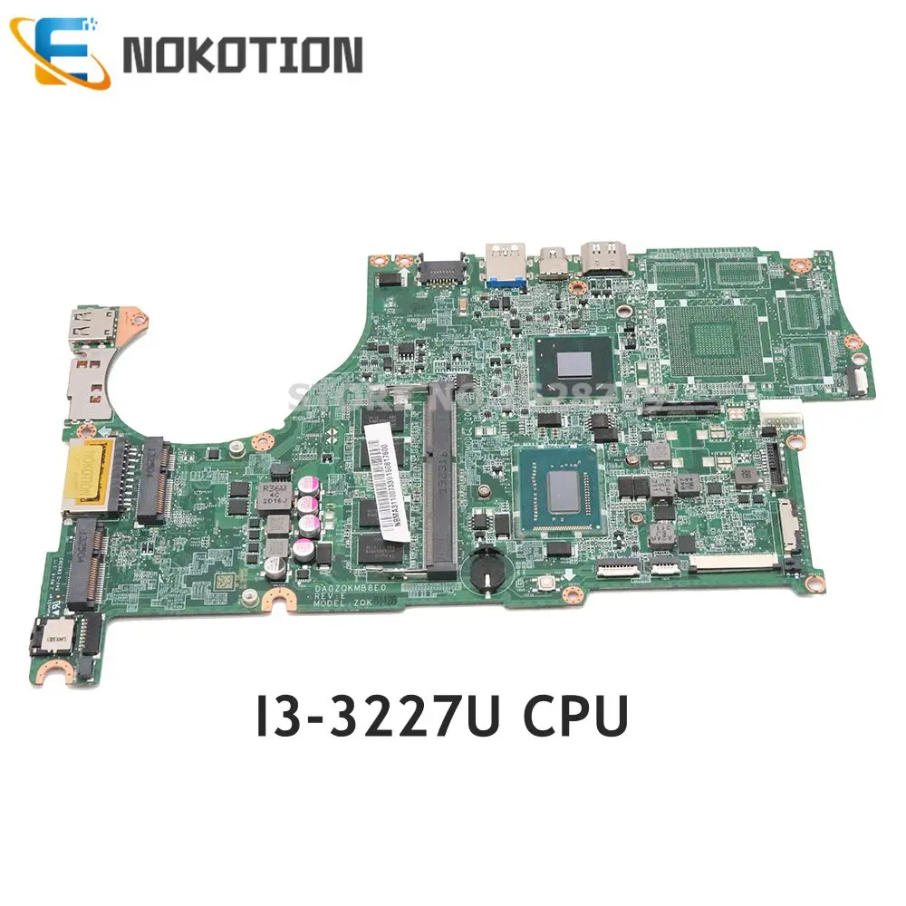 Материнская плата NOKOTION DA0ZQKMB8E0 NBMA311007 NB.MA311.007 для Acer aspire материнская ноутбука SR0XF ЦП