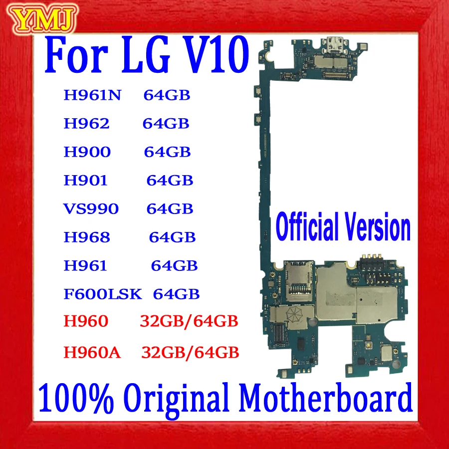 

Support 4G & Android system Logic boards For LG V10 H960A H962 H961N H900 H901 VS990 F600LSK H968 Motherboard 100% Original Unlo