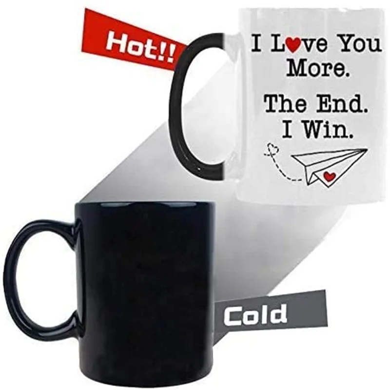 

Fuuny Tea Cup Lover gift - Valentine's Day Gift - I Love You More The End I Win Coffee Mug Color Change Heat Sensitive 11 Ounces