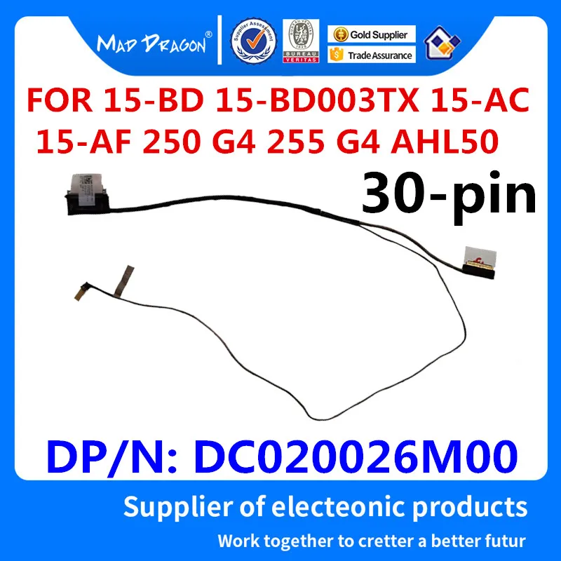 Новый DC020026M00 для HP 15 AC AF 250 G4 255 G5 AHL50 ноутбук ЖК дисплей светодиодный LVDS лента