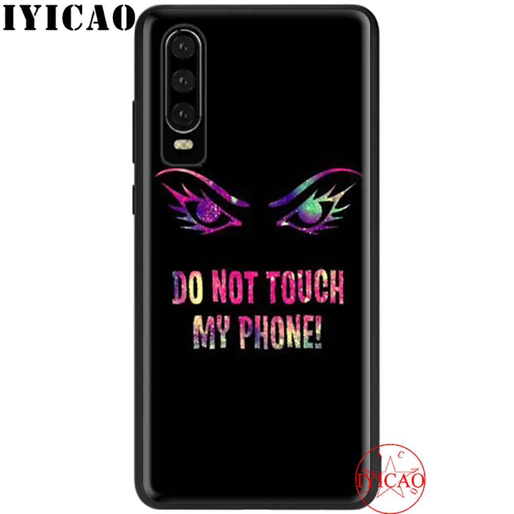 Don t touch my phone мягкий чехол для телефона huawei P8 P9 Lite Mini P10 P20 P30 Pro P Smart Z Cover | Мобильные