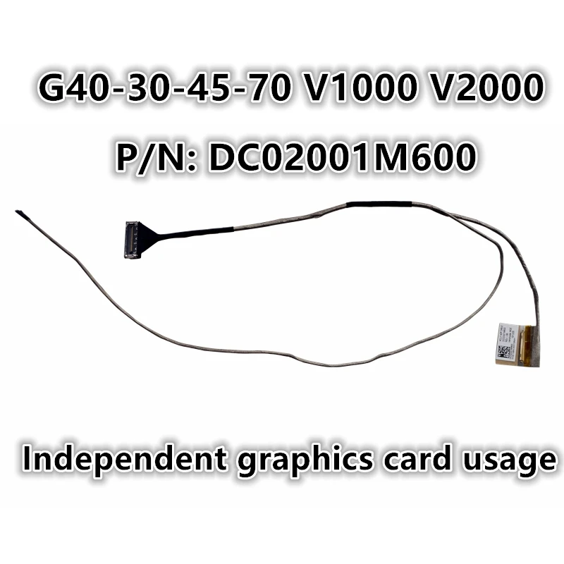 New Laptop LCD LED LVDS Video Screen Display Flex wire Cable For Lenovo G40-30 G40-45 G40-70 V1000 V2000 P/N:DC02001M600 | Компьютеры и
