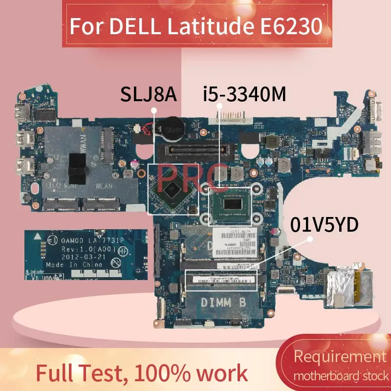 CN-01V5YD 01V5YD для DELL Latitude E6230 i5-3340M Материнская плата ноутбука LA-7731P SR0XB SLJ8A DDR3