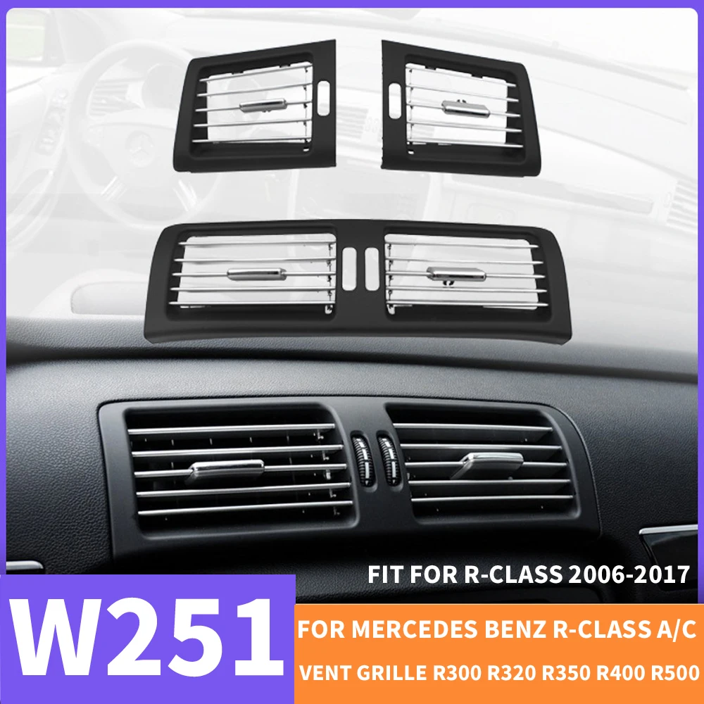 Передняя Левая Правая Центральная вентиляционная решетка AC для Mercedes Benz W251 R CLASS
