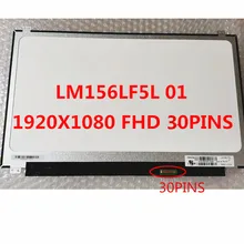 15.6 LCD Screen LM156LF1L 02 LM156LF1L 01 LM156LF3L01 03 LC156LF3L01 F4L01 LM156LF5L01 LC156LF3L 01 LM156LF5L 01