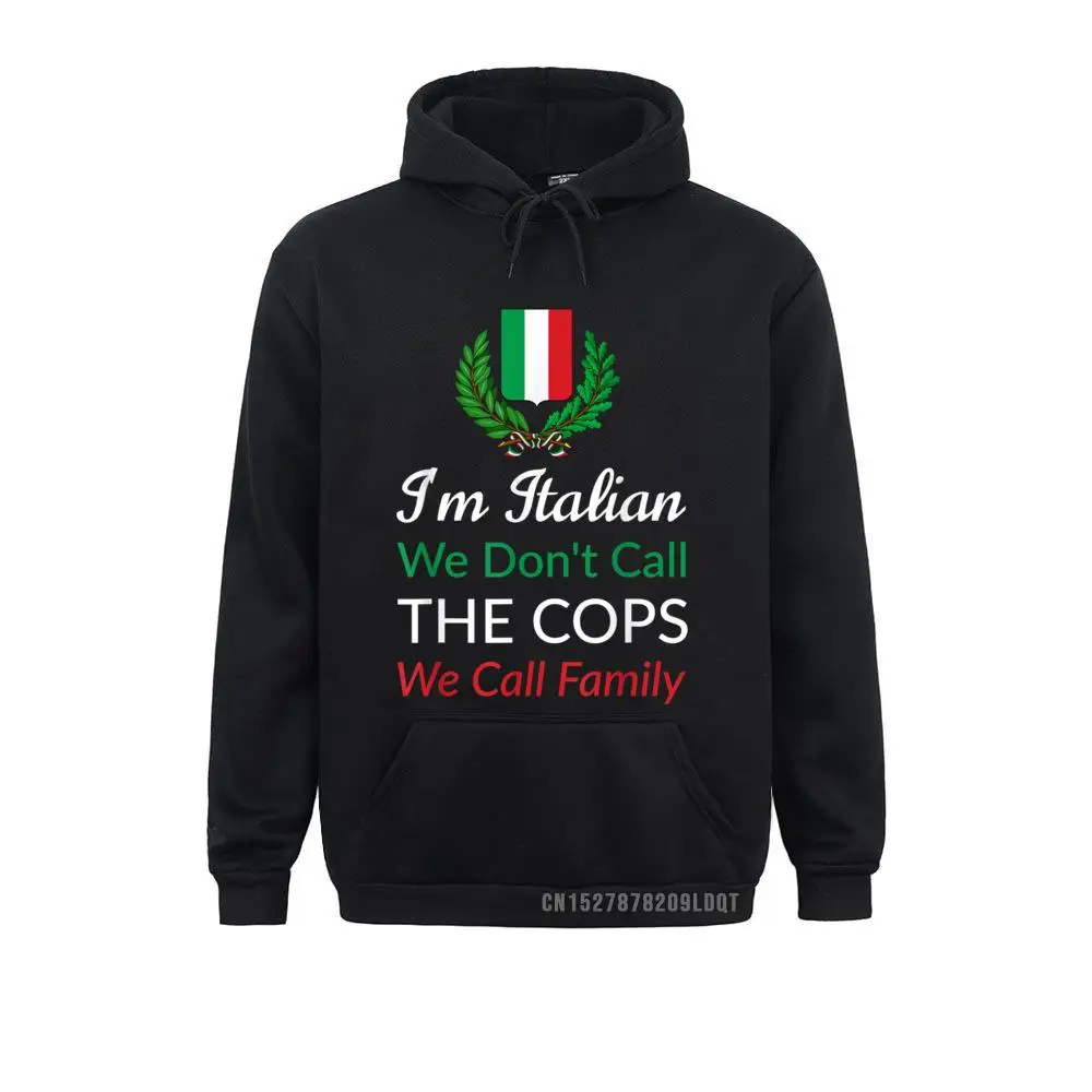 

Long Sleeve Hoodies Winter Young Sweatshirts I'm Italian Funny Italy Mafia Hip Hop Sportswears Funny