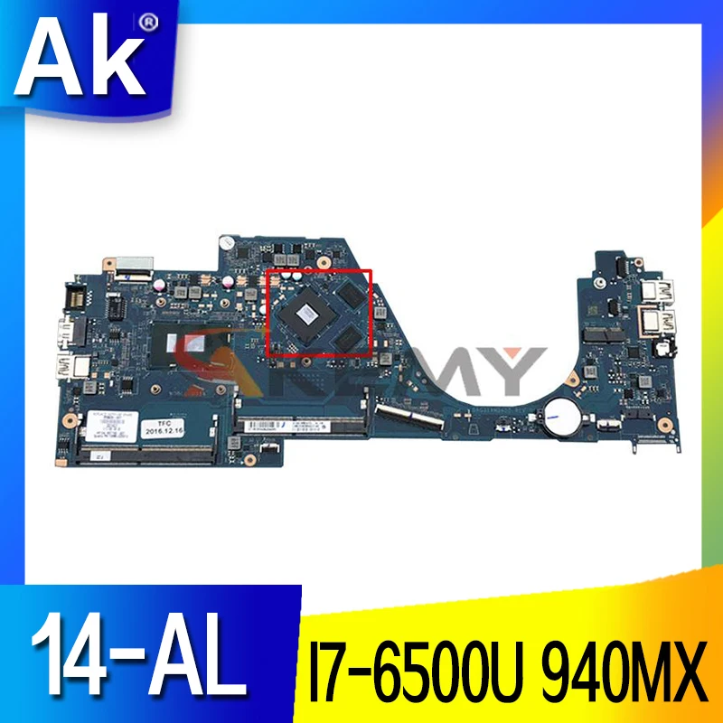 

Akemy For HP 14-AL Laptop Motherboard With I7-6500U CPU 940MX GPU 855836-001 855836-501 855836-601 DAG31AMB6D0 100% Tested