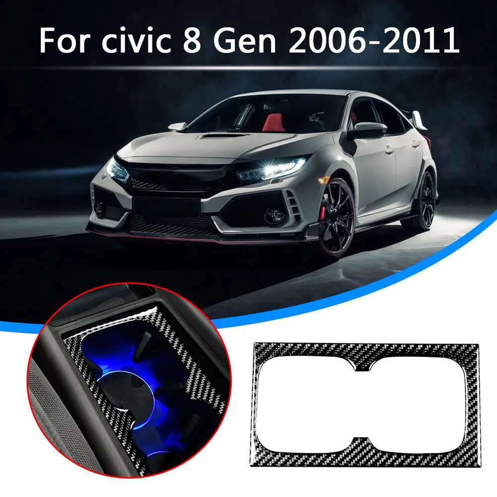 

Center Console Cup Holder Frame Cover Sticker for Honda Civic 8th Gen 2006-2011 Auto Styling Trim Cover Sticker Parts