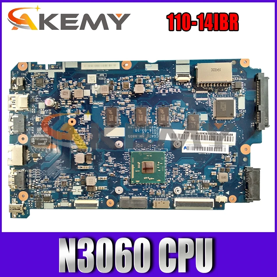 

Akemy CG420 NM-A805 подходит для Lenovo Ideapad 110-14IBR Материнская плата ноутбука процессор N3060 4G RAM работы