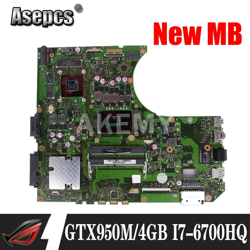 

Akemy N752VX motherboard motherboard REV2.0 For Asus N752V N752VW laptop mainboard Tested GTX950M/4GB I7-6700HQ