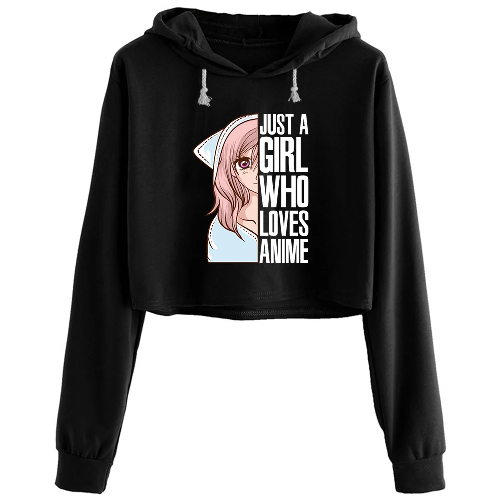 

Just A Girl Who Loves Anime Japanese Manga Crop Hoodies Women Y2k Kawaii Goth Grunge Pullover For Girls