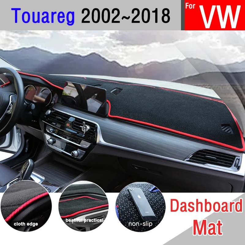 

Противоскользящий коврик для Volkswagen VW Touareg 2002 ~ 2018 7L 7P, Накладка для приборной панели, Солнцезащитный коврик для приборной панели, защита автомобиля, ковер, аксессуары, коврик