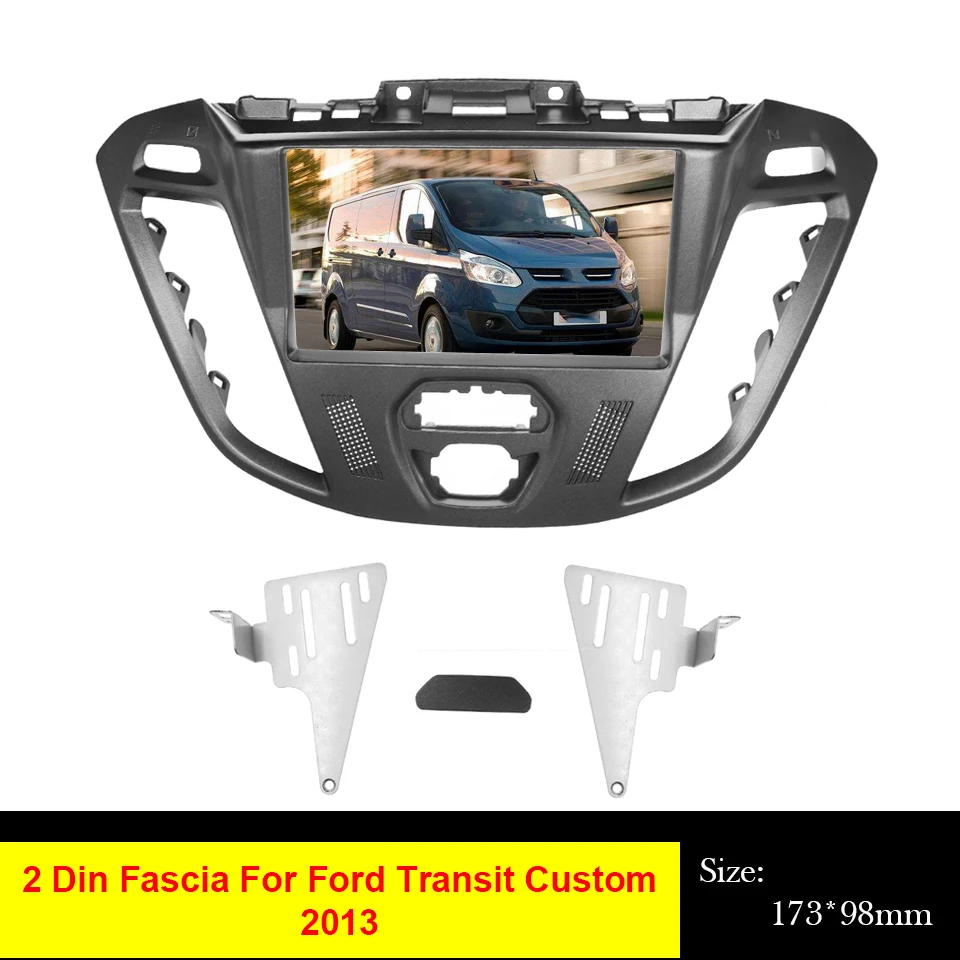 

2Din Car Radio Fascia For Ford Transit Custom 2013-2020 DVD Stereo Frame Panel Mounting Dash Installation Bezel Trim Kit