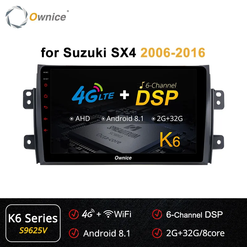 S9625 K6 Ownice Android 9,0 автомобиля DVD k3 k5 k6 для Suzuki SX4 2006 2007 2008 2009 2010 2011 2012- автомобиль радио gps навигации 4 г пусть DSP - Цвет: S9625 K6