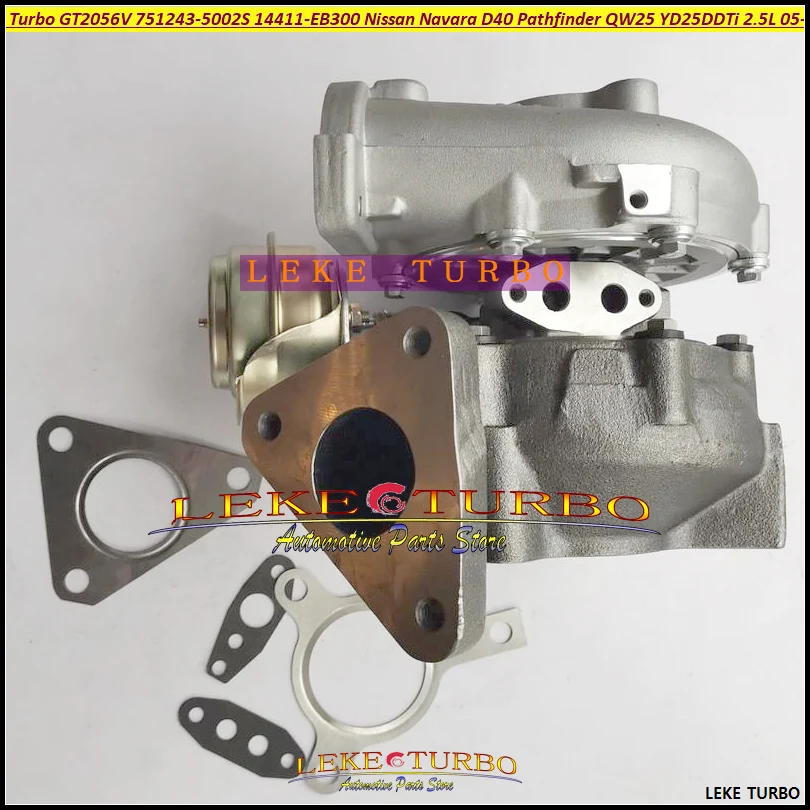 Турбокомпрессор Turbo GT2056V 751243 5002S 14411 EB300 для Nissan Navara D40 Pathfinder QW25 05 YD25DDTi 2.5L DI