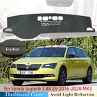 Искусственная кожа для Skoda Superb 3 B8 3V 2016  2020 MK3 крышка приборной панели защитная накладка автомобильные аксессуары приборная панель коврик от солнца