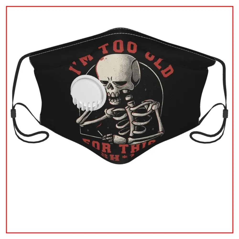 

Kids Men Women Face Mask I’M TOO OLD FOR THIS FUNNY SKULL Facemasks for Filter Bandana Cute Fishing Cowboys Running Sport