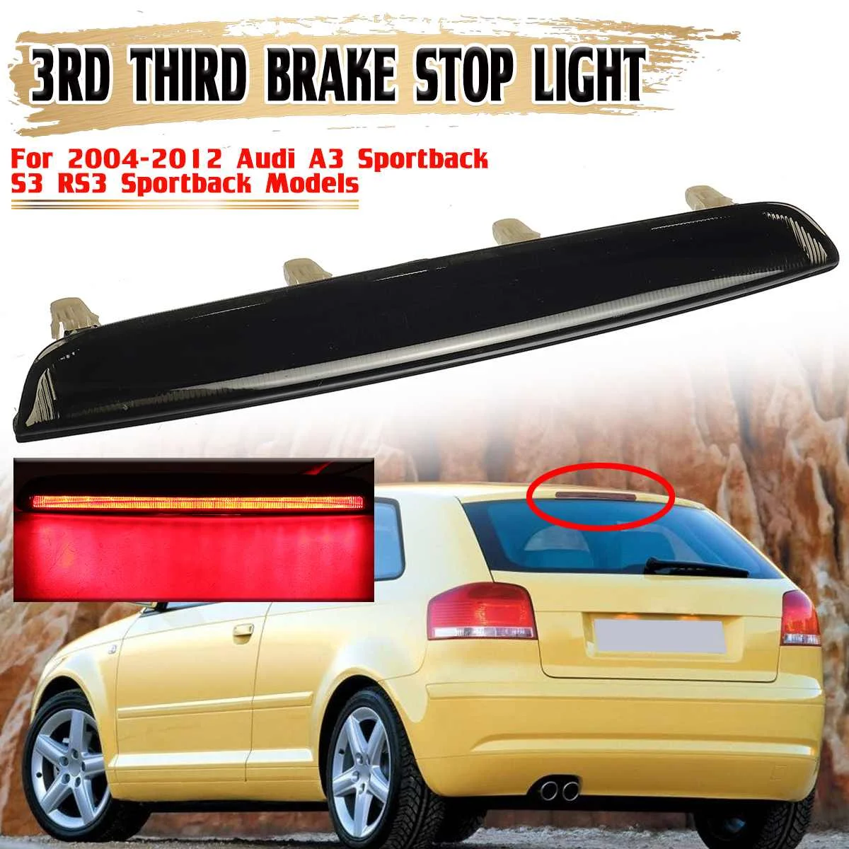 

New S3 High Level LED 3rd Thrid Brake Light For Audi A3 Sportback S3 RS3 Sportback 2004-2012 Rear High Mount Brake Stop Lamp