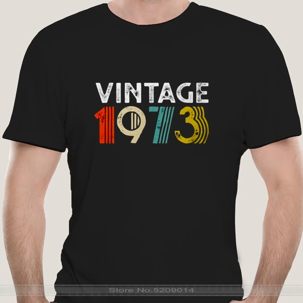 

Men tshirt Short sleeve Vintage 1973 45th Birthday T Shirt(1) O neck male brand teeshirt men summer cotton t shirt