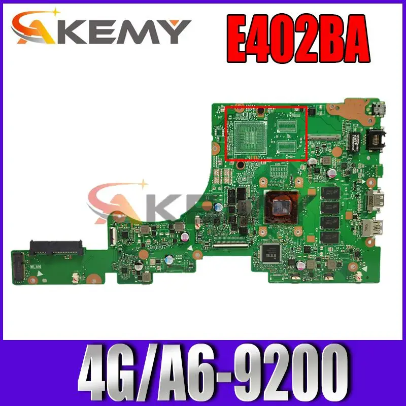 

Akemy E402BA mainboard For ASUS E402B E402BP E402BA Laptop motherboard E402BP mainboard 100% test OK W/ 4G/A6-9200