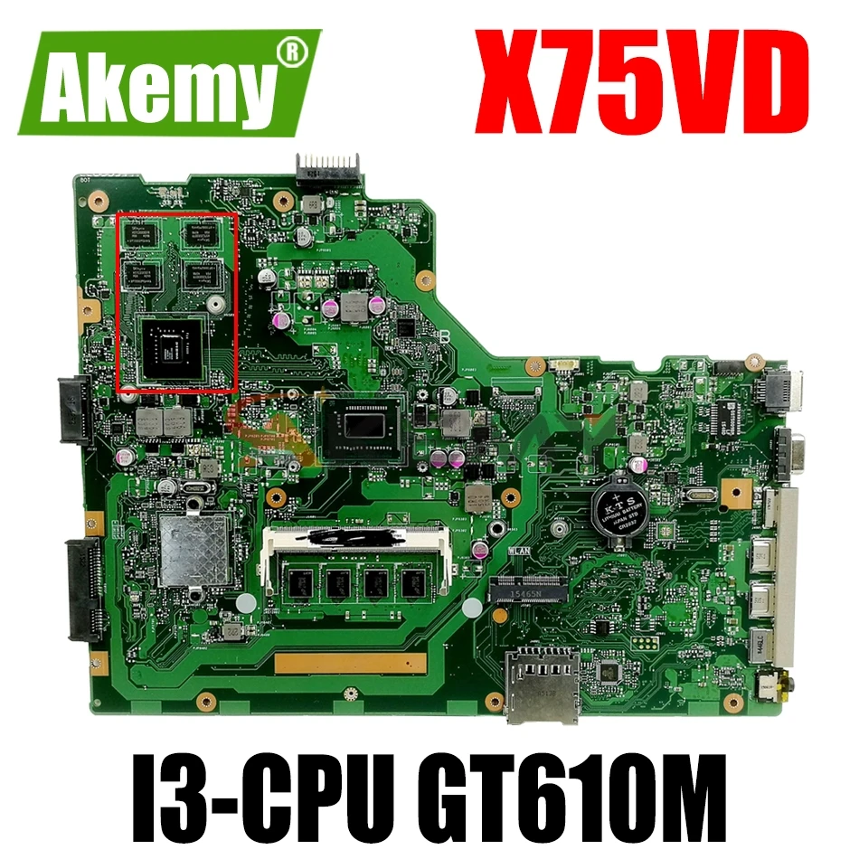 

AKEMY X75VD Laptop Motherboard For ASUS X75VD X75VB X75VC X75A X75V Original Mainboard 4GB-RAM GT610M I3 CPU