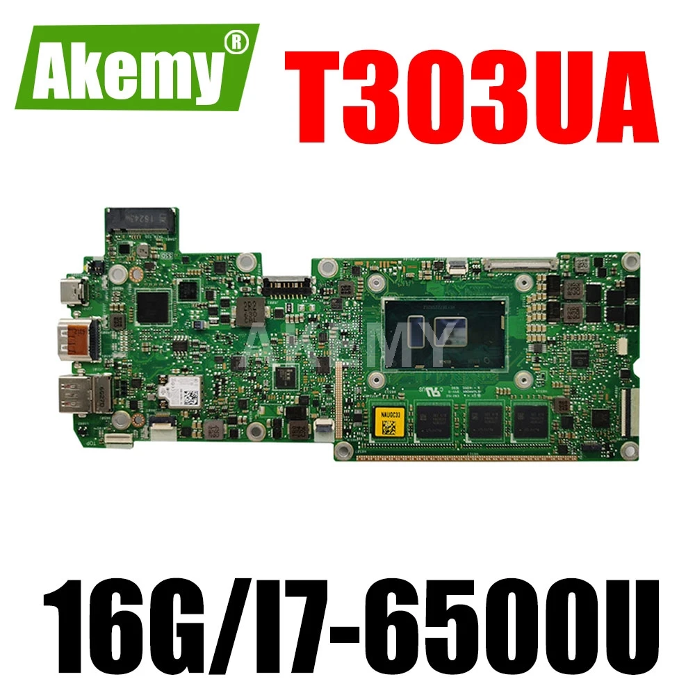 

Материнская плата для ноутбука T303UA для ASUS Transformer 3 Pro T303UA T303U оригинальная материнская плата 16GB-RAM I7-6500U