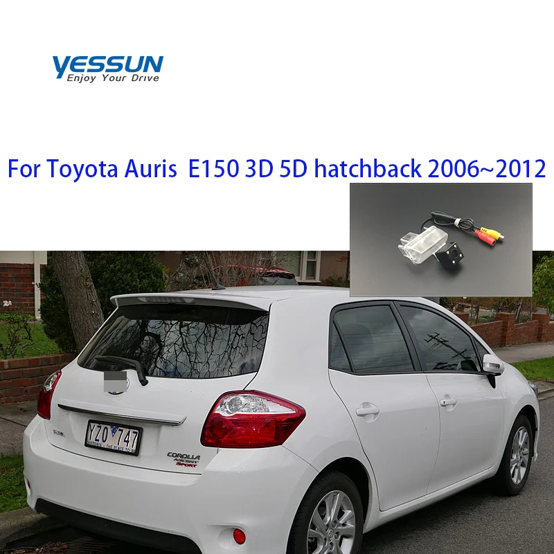 Камера заднего вида Yessun для Toyota Auris E150 3d 5d хэтчбек 2006 ~ 2012|Камеры авто| |